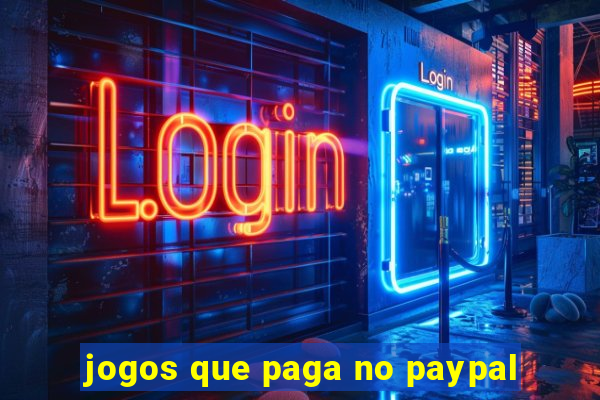 jogos que paga no paypal